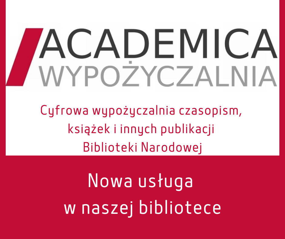 Plakat z tekstem promocyjnym darmowej wypożyczalni Biblioteki Narodowej Academiki. Nowa usługa jest dostępna w Mosińskiej Bibliotece.